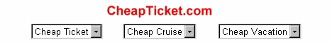 CheapTickect.com The Official Cheap Ticket Site, Dedicated to Finding You A Cheap Ticket.